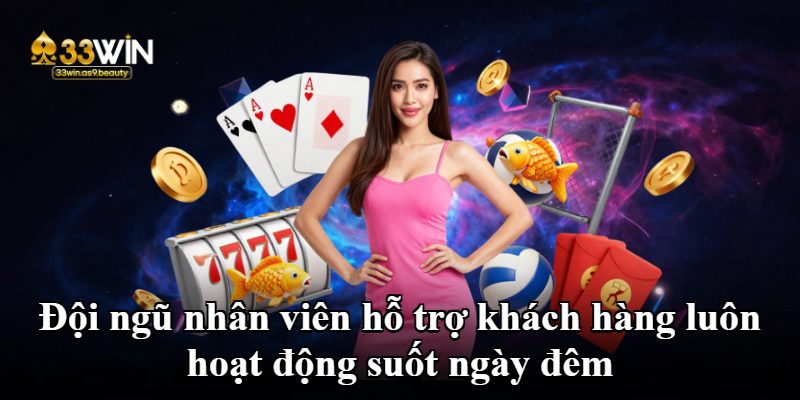 Đội ngũ nhân viên hỗ trợ khách hàng luôn hoạt động suốt ngày đêm