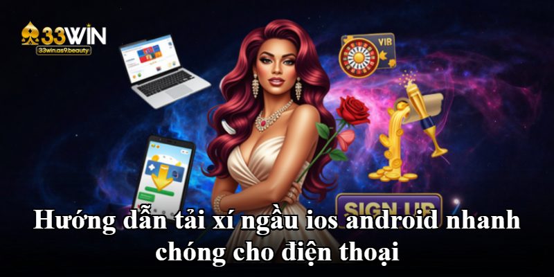 Hướng dẫn tải xí ngầu ios android nhanh chóng cho điện thoại