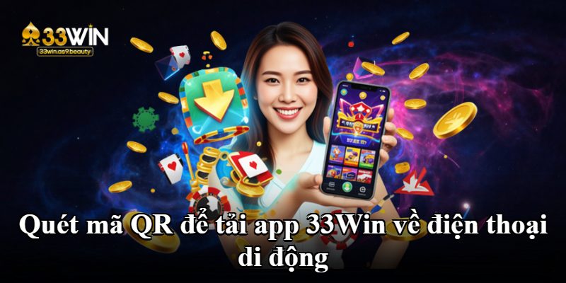 Quét mã QR để tải app 33Win về điện thoại di động