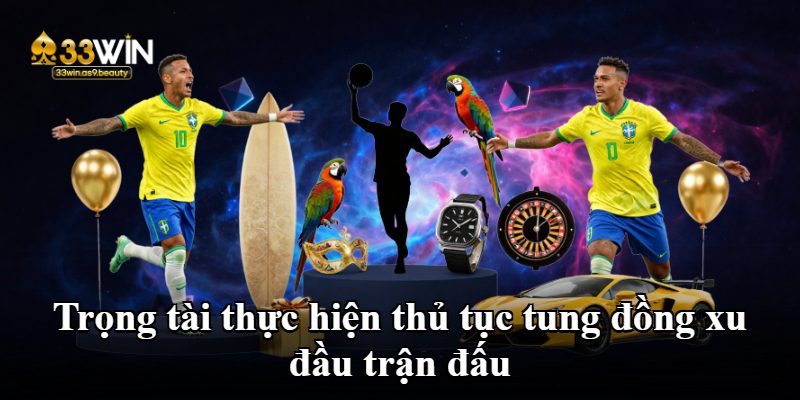 Trọng tài thực hiện thủ tục tung đồng xu đầu trận đấu Trọng tài thực hiện thủ tục tung đồng xu đầu trận đấu